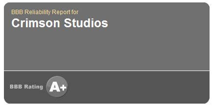 A+BBB Review: The Better Business Bureau Reliability Report for Crimson Studios Rates Crimson Studios A+